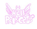 Cute cartoon Hell Princess lettering with saint wings and evil tail, horns. Disobedient little princess, cute hell girl