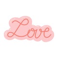 Cute cartoon inscription love. Vector sticker with hand lettering