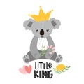 Cute cartoon koala with inscription - little king