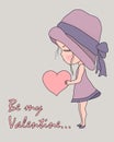 Cute Cartoon little girl in pink hat and dress holding heart with text Be my Valentine, simple flat sweet vector