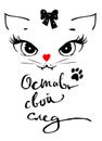 Cute cat girl head. Leave your mark t-shirt print phrase in Russian