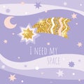 Cute childish space postcard. Comet and stars vector illustration