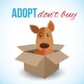 Cute dog in a box with Adopt Don't buy text. Homeless animals concept, pets adoption theme. Vector illustration Royalty Free Stock Photo