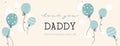 Cute Father`s Day design, hand drawn doodles, gift boxes, balloons, confetti - great for banners, wallpapers, cards, image covers