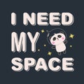 Cute funny bear panda astronaut. I need my space Royalty Free Stock Photo