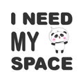 Cute funny bear panda astronaut. I need my space. Royalty Free Stock Photo