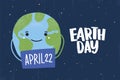 Cute funny happy planet holding sign with April 22 date. Earth day flyer, poster, greeting card or postcard template