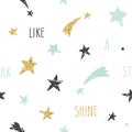 Cute funny seamless pattern background with hand drawn stars and inspirational handwritten quote Shine Like A Star. Glitter, paste