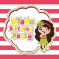 Cute girl is happy in Aloha party cartoon on striped background, birthday postcard, wallpaper, and greeting card