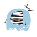 Cute girly hand drawn portrait of a shy elephant with hand lettering