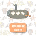 Cute hand drawn doodle postcard with cartoon submarine