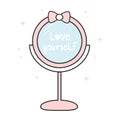 Cute hand drawn love yourself lettering inspirational quote on pink lovely cartoon mirror illustration