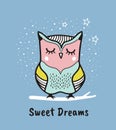 Cute hand drawn owl with quote. Sweet dreams