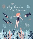 Cute hand-drawn poster design with swimming girl, fish and corals. Vector illustration with lettering - `My home is in the sea`. Royalty Free Stock Photo