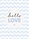 Cute Hand Written Hello Love Vector Illustration.