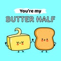 Cute happy toast and butter card. Vector hand drawn doodle style cartoon character illustration icon design. Happy bread Royalty Free Stock Photo