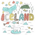 Cute Iceland hand drawn cartoon map. Vector illustration with travel landmarks, animals and natural phenomena.