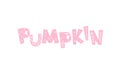 Cute inscription Pumpkin