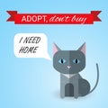 Cute kitten with I Need Home text. Ribbon with Adopt Don't buy text. Homeless animals concept, pets adoption theme. Royalty Free Stock Photo