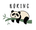 A cute lazy panda with a funny inscription. BORING