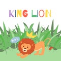Cute lion cartoon vector illustration in exotic tropical leaves with crown and king lion quote. Kid s toy for for