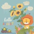 Cute little lion with sunflowers. Hello, August