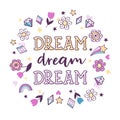 Cute magical poster with inscription Dream, dream, dream