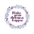 Cute magical poster with inscription `Make your dreams happen`
