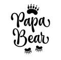 Cute moderm calligraphy text Papa Bear with bear paws footprints