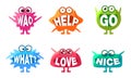 Cute Monsters Characters Set, Colorful Emojis with Words In Their Mouths, Wao, Help, Go, What, Love, Nice Vector