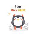 Cute owl for kids. I am owlsome card, postcard, poster with bird Royalty Free Stock Photo