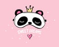 Cute panda with crown and closed eyes. Sweet dreams lettering. Sleep mask. Pajama party