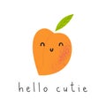 Cute peach summer greeting card. Hello cutie lettering with fresh fruit print for kids or party.