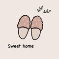 cute picture with house slippers, sweet home