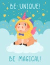 Cute pig in unicorn costume with horn wings sitting on the cloud. Poster with motivational quotes be unique be magical.