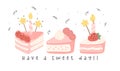 cute pink cake slice sweet summer cartoon flat design idea for invitation banner, birthday card, joyful events and cheerful