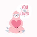 Cute pink sloth holding a big pink heart. Text you are loved. Greeting card, banner or poster for Valentine s Day