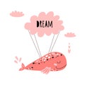 Cute pink whale. Text dream. Sweet whale Baby Shower element. Pink whale flying on the cloud. Kids birthday party