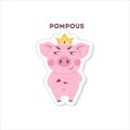 Cute pompous pig.