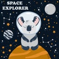 Cute poster with astronaut koala in space - vector illustration, eps