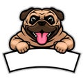 Cute pug dog hold the blank text banner