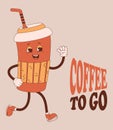 Cute retro character of coffee in paper cup and inscription Coffee to go. Vector illustration. Cool card with funny
