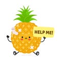 Cute sad sick pineapple asks for help character. Vector hand drawn cartoon kawaii character illustration icon. Isolated Royalty Free Stock Photo