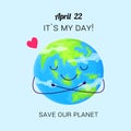 Cute save planet day poster. Earth with smiling face hugs herself. Stock vector illustration isolated on background. Royalty Free Stock Photo