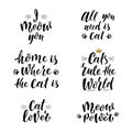 Cute slogans about cat. Handwritten textured sign for cat lovers