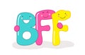 Cute smiling cartoon characters of letters BFF Best Friends Forever