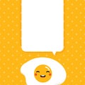 Cute speaking cartoon style fried egg character with blank, empty speech bubble for message, information design