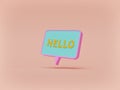 Speech bubble with hello greeting. minimal pastel concept. 3d rendering
