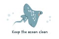 cute stingray and text keep the ocean clean card