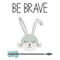 Cute sweet little rabbit smiling face art. Lettering quote Be Brave. Kids nursery scandinavian hand drawn illustration.